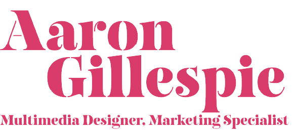 Aaron Gillespie - Multimedia Designer, Marketing Specialist